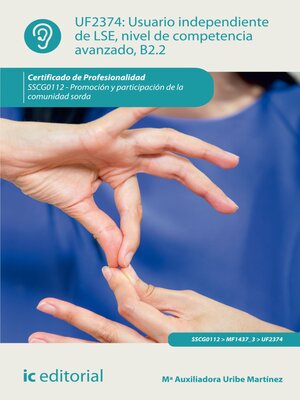 cover image of Usuario independiente de LSE, nivel de competencia avanzado B2.2. SSCG0112